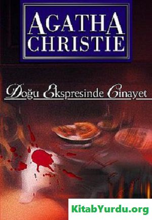 Agatha Christie DOĞU EKSPRESİNDE CİNAYET